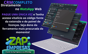 Código Fonte da Extensão WhatsApp + Código Fonte do Painel de Licenças